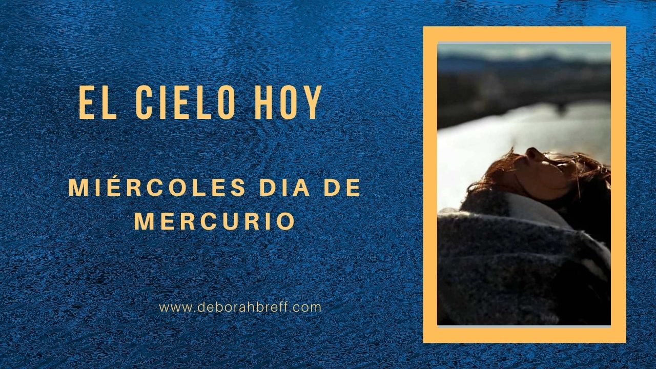 EL CIELO HOY. MIÉRCOLES DÍA DE MERCURIO 01.05.22