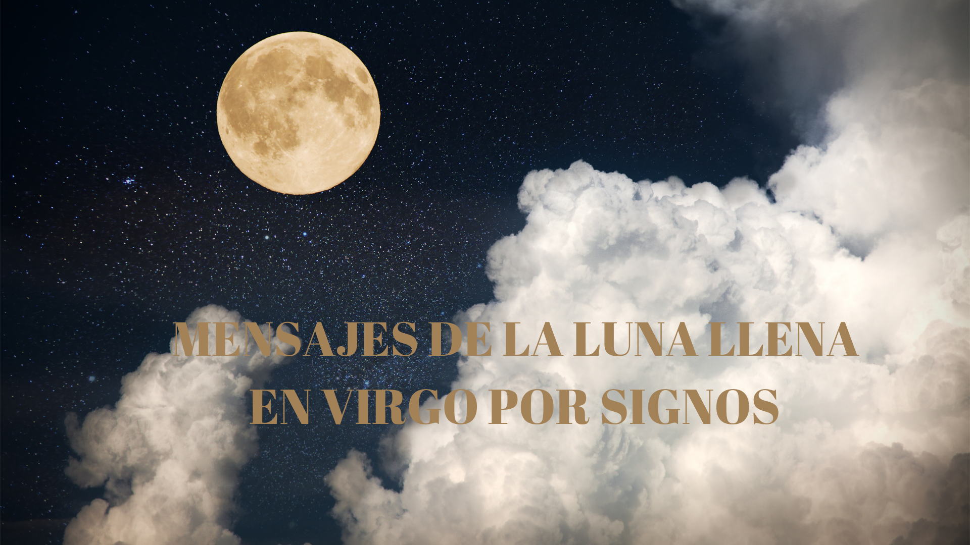LUNA LLENA EN VIRGO 180322 POR SIGNOS